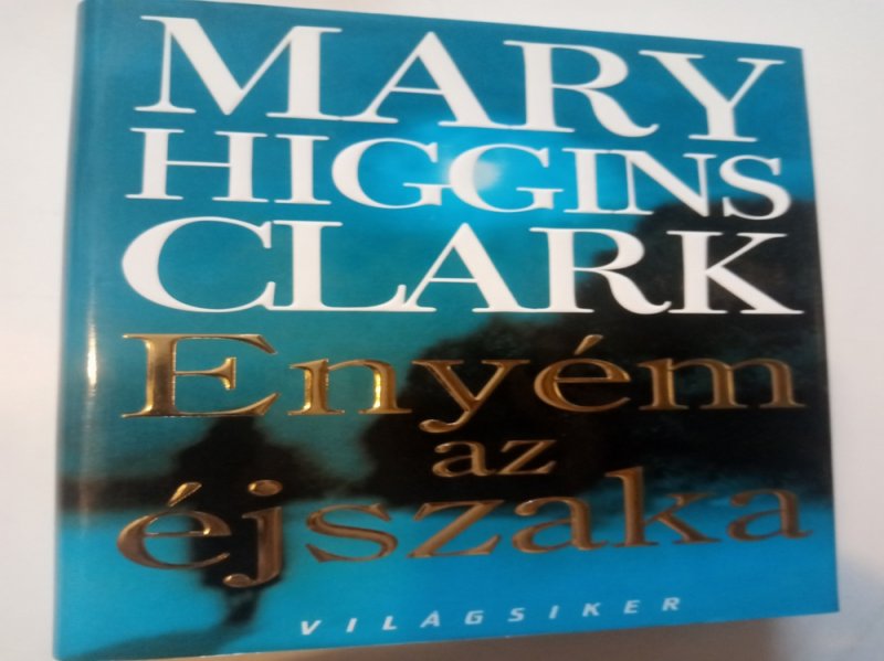 Mary Higgins Clark Enyém az éjszaka