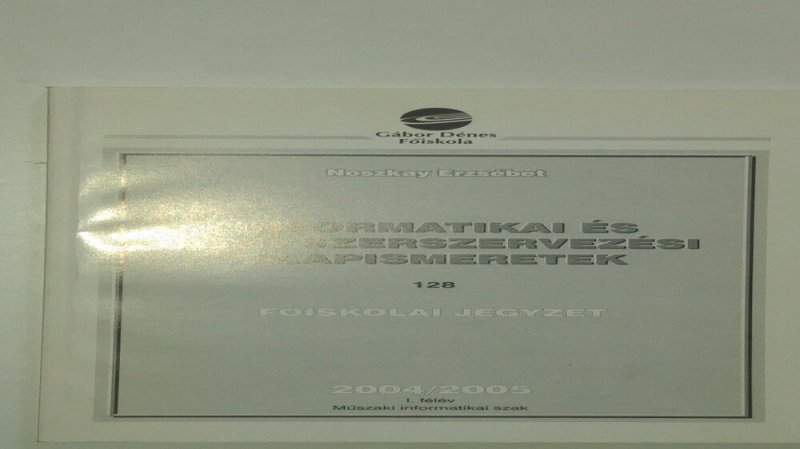 Informatikai és rendszerszervezési alapismeretek 2004/2005 I. félév Mű