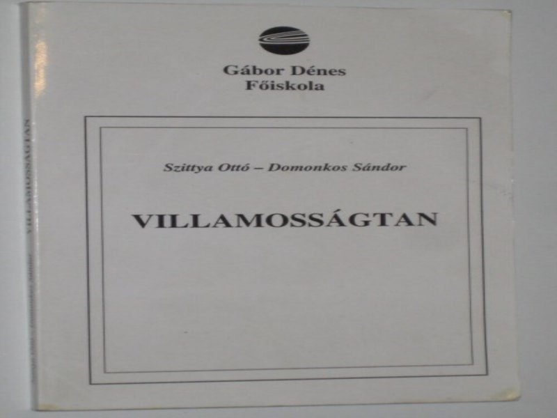 Szittya Ottó-Domonkos Sándor Villamosságtan