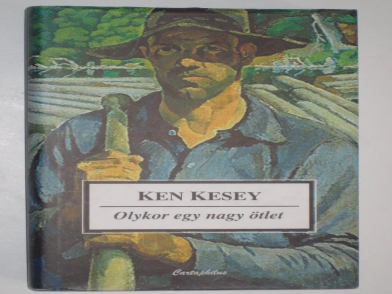 Kesey Olykor egy nagy ötlet
