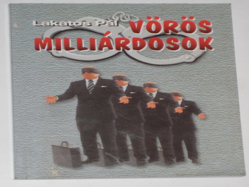 Lakatos Vörös milliárdosok Dedikált