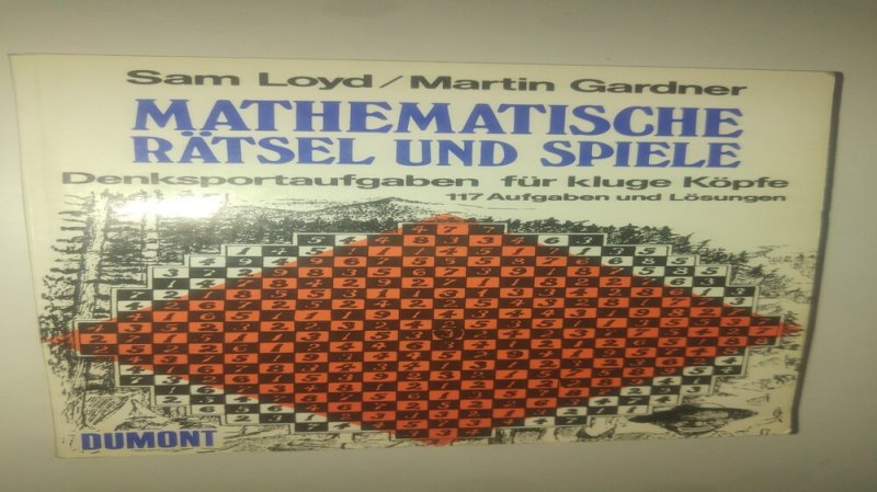 Loyd - Gardner Mathematische Rätsel und Spiele (német)