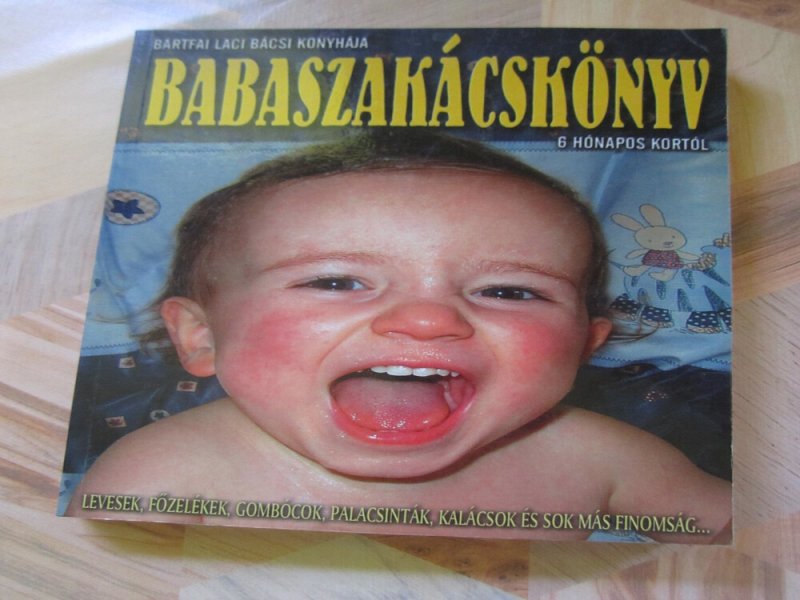 Bártfai László - Babaszakácskönyv