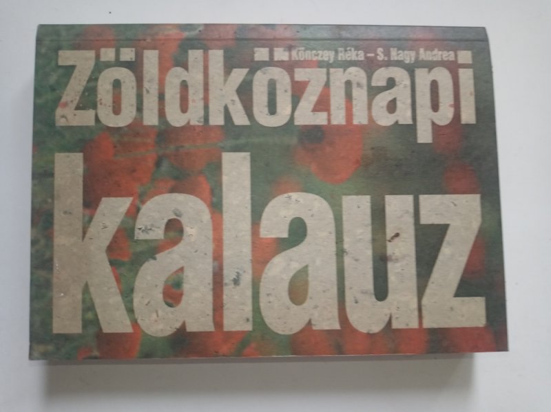 Könczey - Nagy Zöldköznapi kalauz