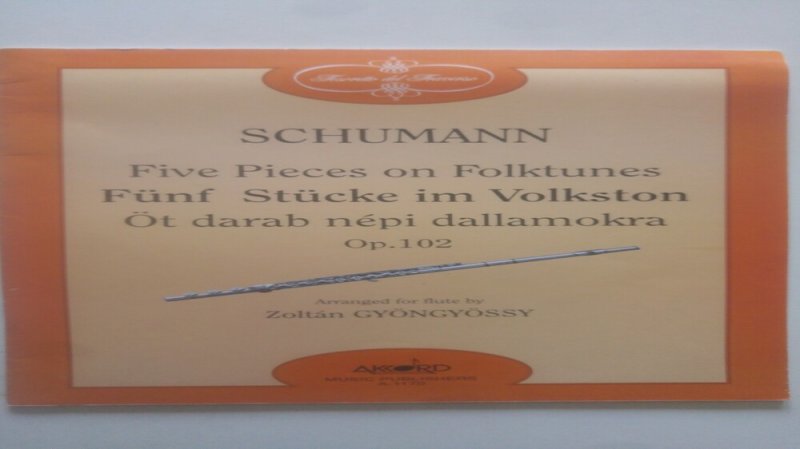 Schumann Five Pieces on Folktunes- Öt darab népi dallamokra Op. 102