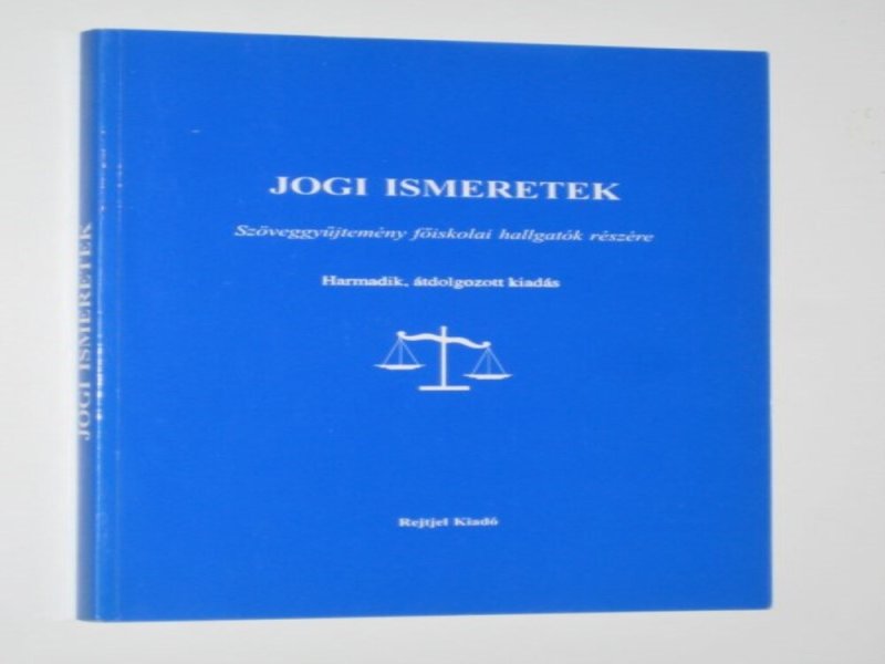 Dr.Dános Valér Jogi ismeretek szöveggyűjtemény