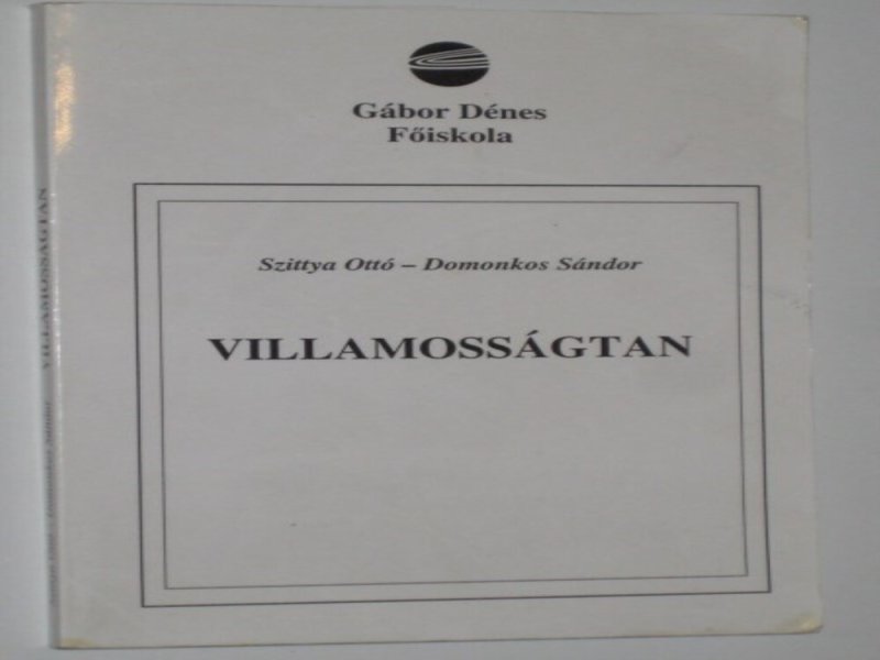Szittya Ottó-Domonkos Sándor Villamosságtan