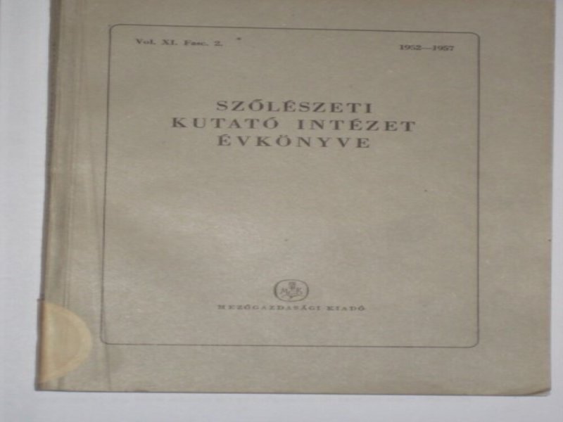 Ásvány - Barra Szőlészeti Kutató Intézet évkönyve XI. 2