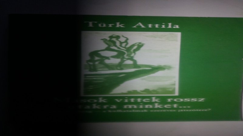 Mások vittek rossz utakra minket. (Magyarország - a külhatalmak ezer