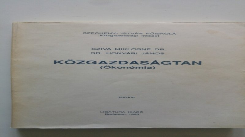 Dr. Sziva - Dr. Honvári Közgazdaságtan (Ökonómia)