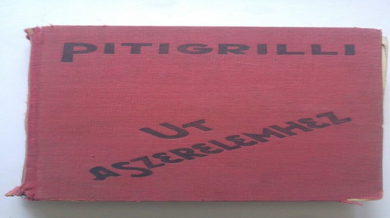 Pitigrilli Út a szerelemhez 1933