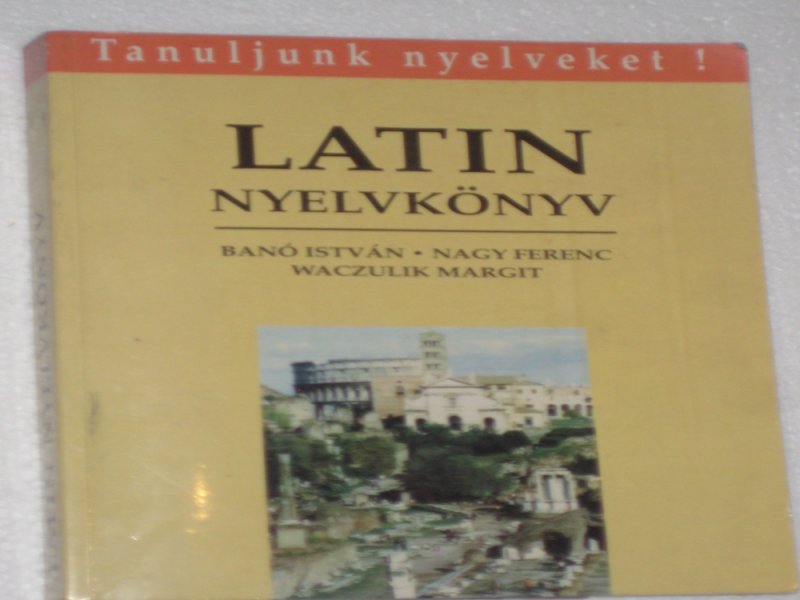 Banó - Nagy - Waczulik Latin nyelvkönyv