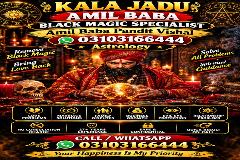 Powerful Amil baba Kala jadu Pakistan Amil baba in Karachi islamabad03103166444     Amilbaba in USA 03103166444 #Pandit vishal Amil baba in France  astrologer palmist  Amil baba in Spain  black magic specialist Amil baba in Japan  astrologer in dubai Amil baba in karachi astrologer in pakistan amil baba in lahore kala jadu specialist Amil baba in islamabad  Amil baba in rawalpindi online astrologer  Amil baba in faisalabad online istikhara amil baba in peshawar online jadu  #amilbaba #kalajadu #