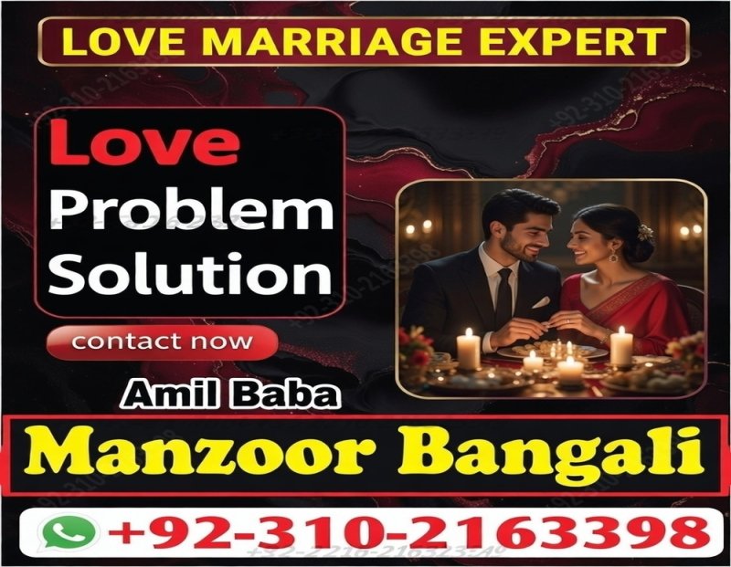 #1 Amil Baba in London, UK | Great Listener & Fast Problem Solver 03102163398