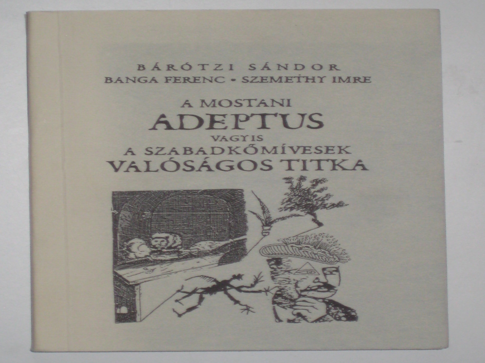 A mostani Adeptus, dedikált Banga és Szemethy által