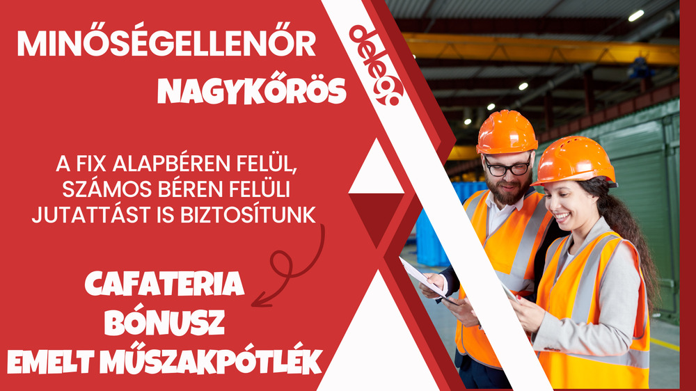 Minőségellenőrt keresünk Nagykőrösön!