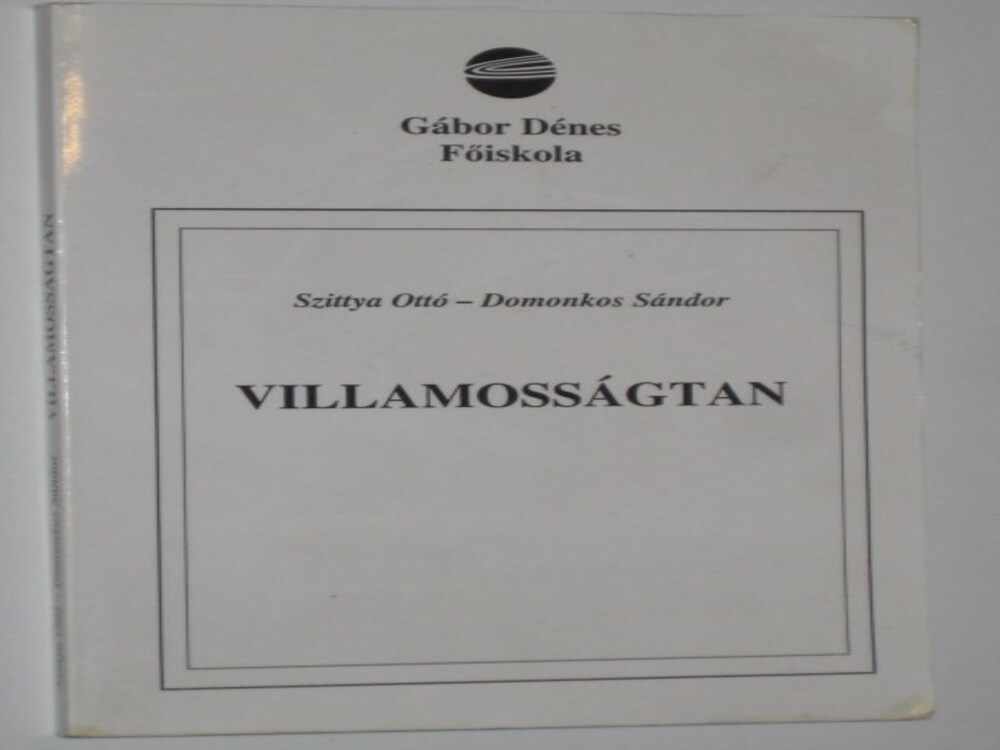 Szittya Ottó-Domonkos Sándor Villamosságtan