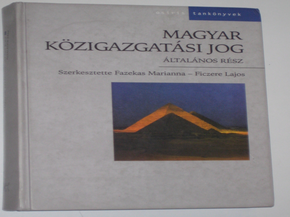 Fazekas Marianna - Ficzere Lajos Magyar közigazgatási jog