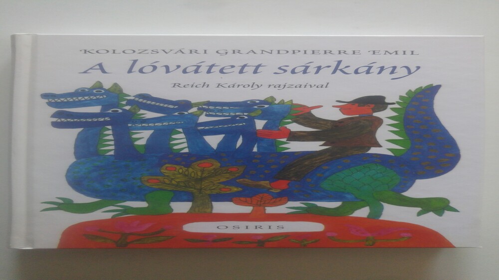 Kolozsvári Grandpierre Emil A lóvátett sárkány