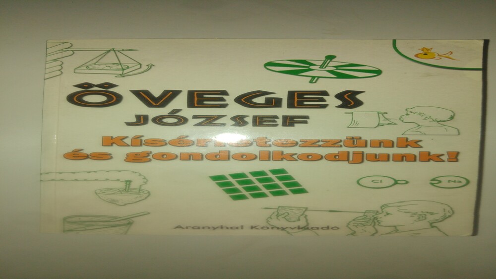 Öveges Kísérletezzünk és gondolkodjunk!