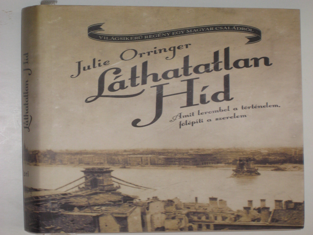 Orringer Láthatatlan híd