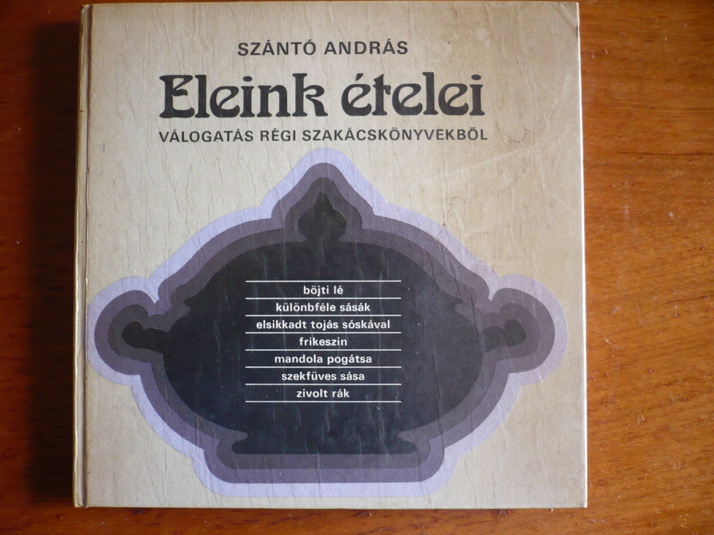 Eleink ételei szakácskönyv 1986