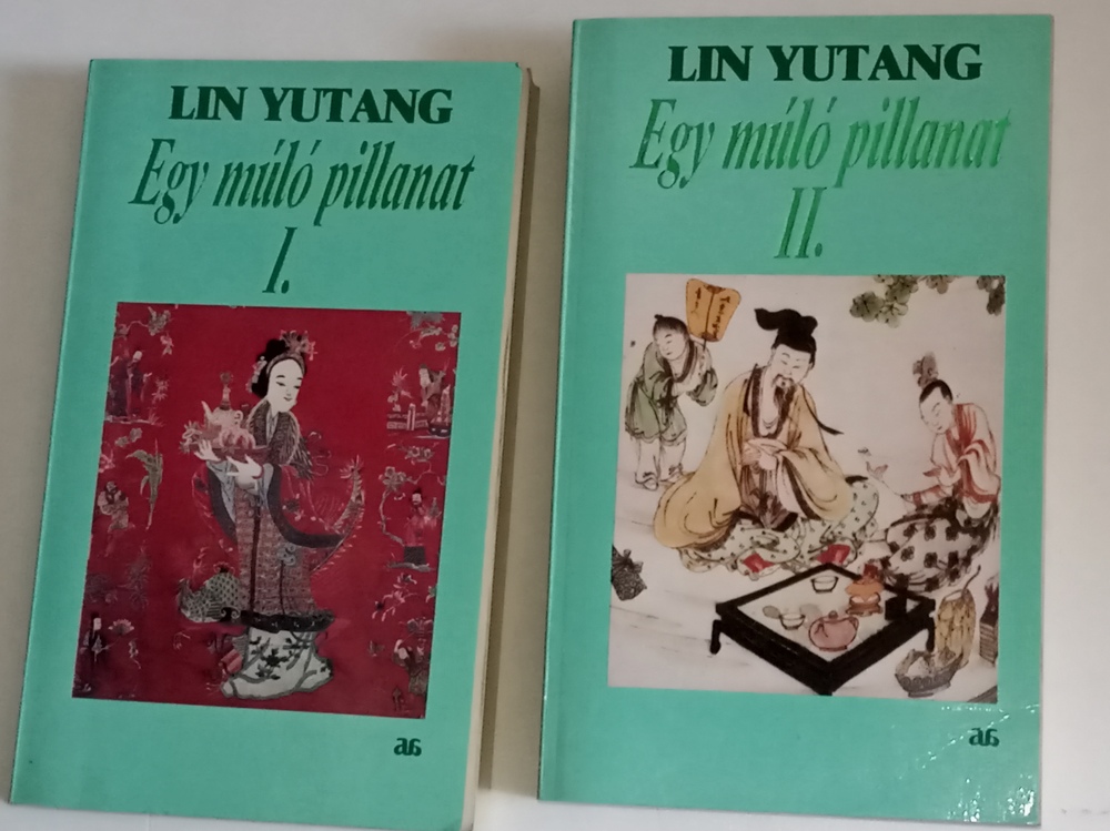 Lin Yutang Egy múló pillanat I-II