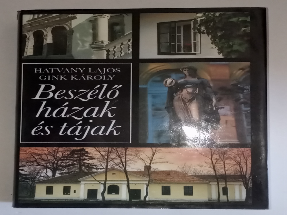 Hatvany Lajos, Gink Károly Beszélő házak és tájak