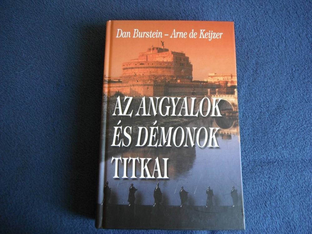 Can Brustein-Arne de Keijzer: Az angyalok és démonok titkai