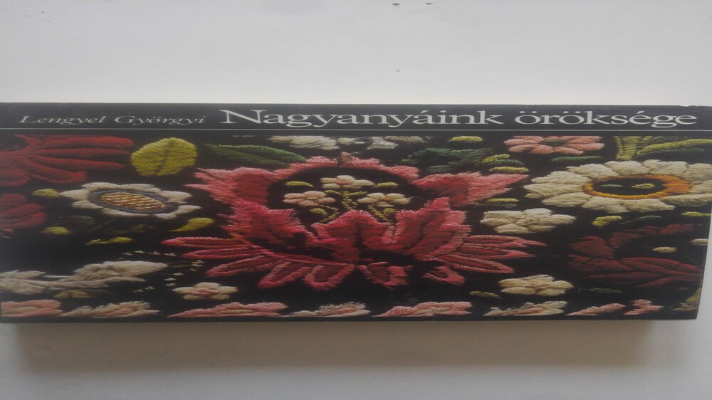 Lengyel Györgyi Nagyanyáink öröksége
