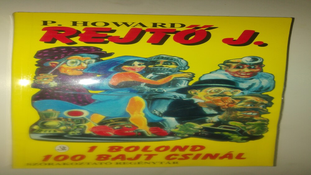 Rejtő 1 bolond 100 bajt csinál
