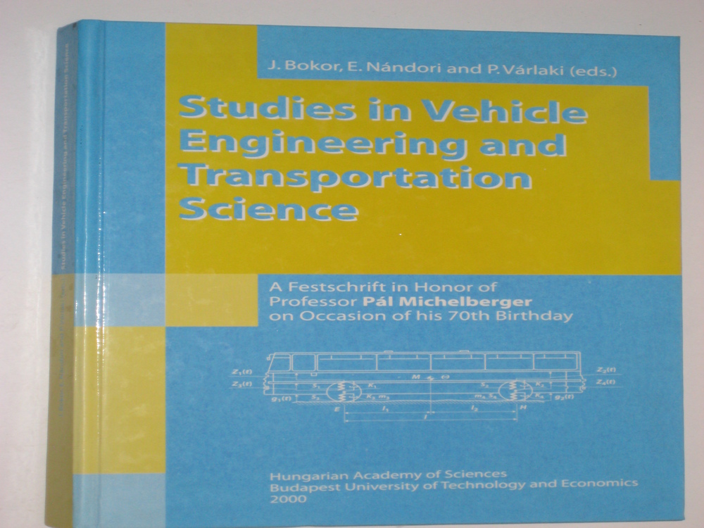 Bokor, Nándori, Várlaki Studies in Vehicle Engineering and Transportat