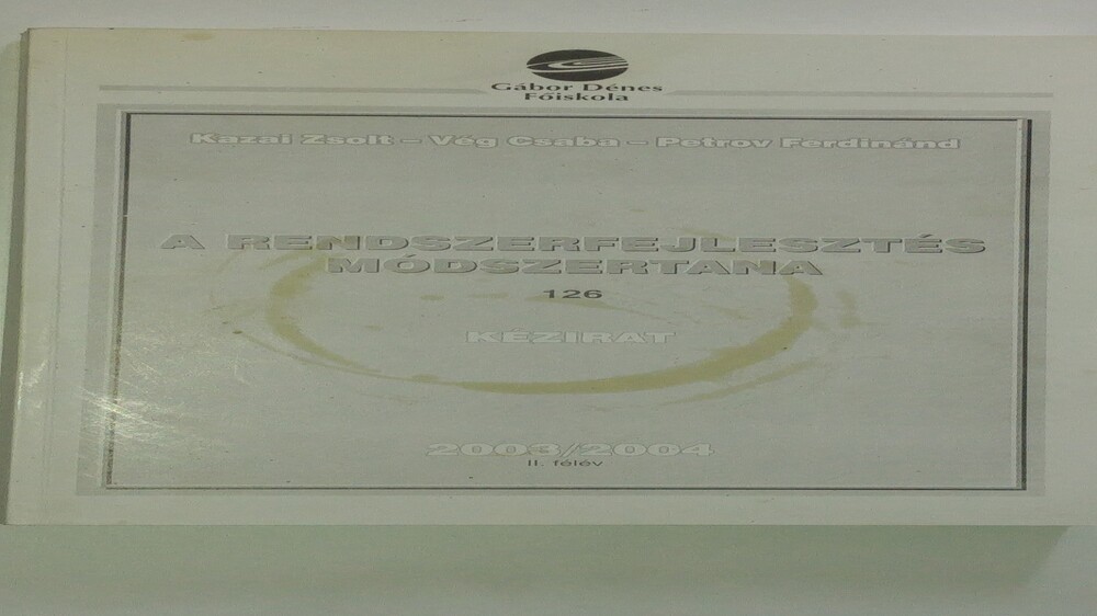 Kazai - Vég - Petrov A rendszerfejlesztés módszertana 2003-2004. II. f