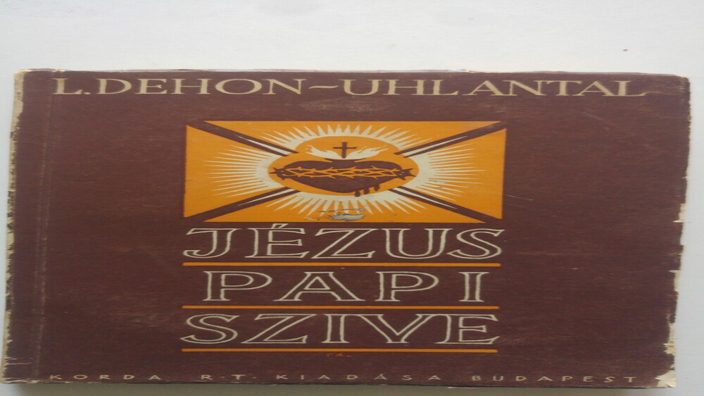 Leó Dehon Jézus papi szive - Elmélkedések papok számára