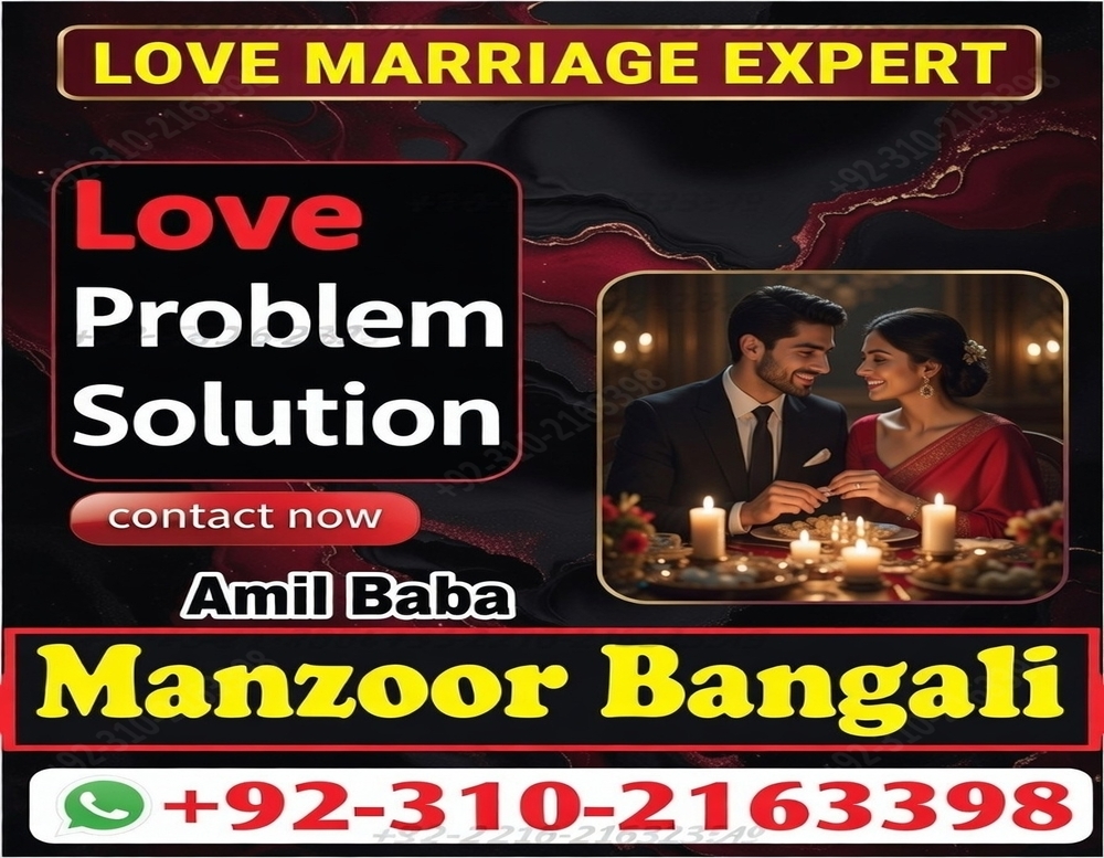 #1 Amil Baba in London, UK | Great Listener & Fast Problem Solver 03102163398
